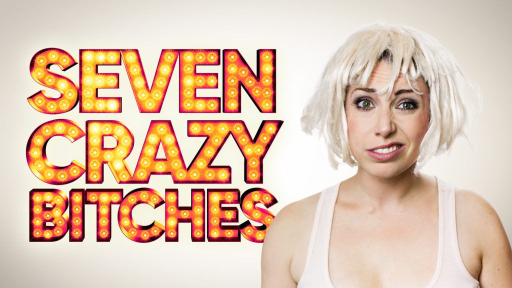 Seven Crazy Bitches
