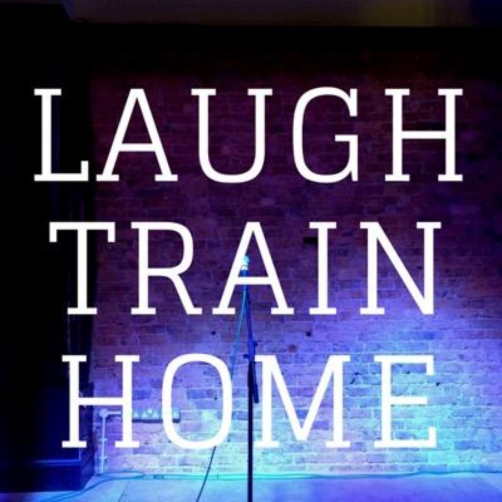 Laugh Train Home
