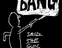 Bang Said The Gun